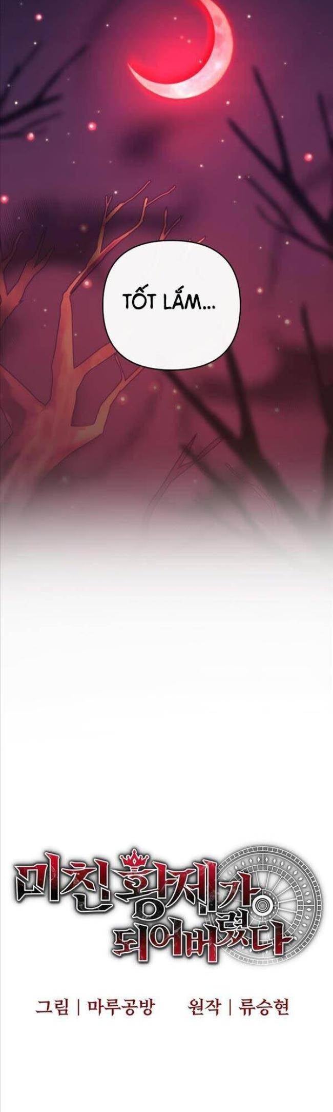 Tôi Trở Thành Hoàng Đế Điên Cuồng - Page 7