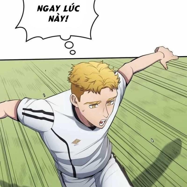 Thiên Phú Bóng Đá Tất Cả Là Của Ta - Page 116