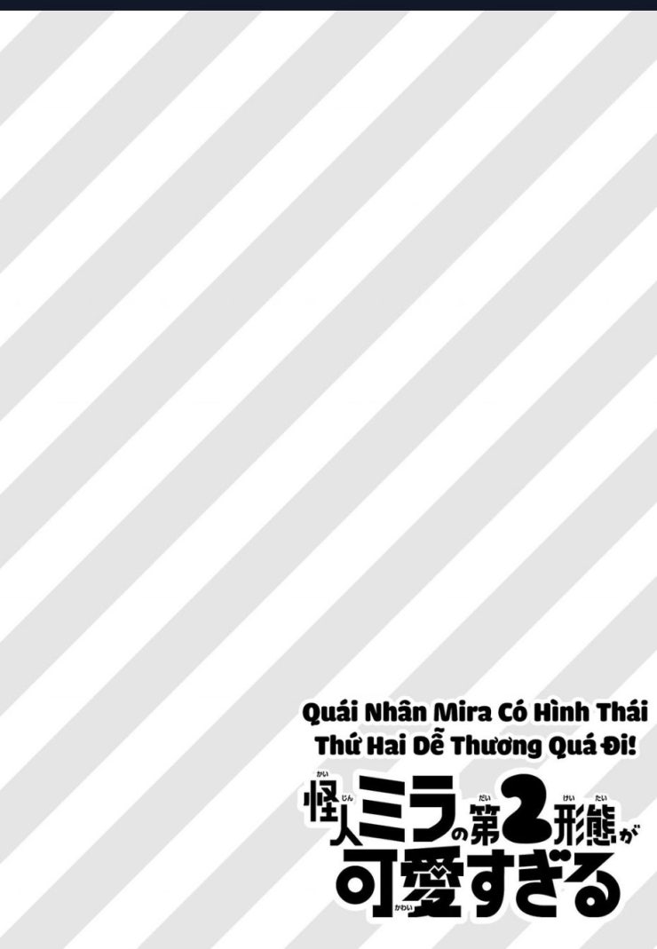 Quái Nhân Mira Có Hình Thái Thứ Hai Dễ Thương Quá Đi! - Page 6