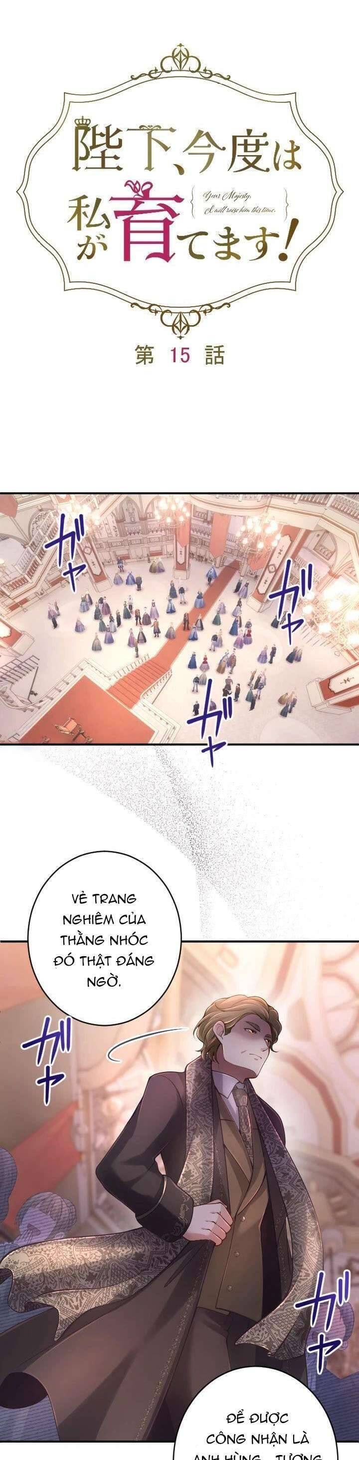 Bệ Hạ À, Từ Giờ Tôi Sẽ Nuôi Dưỡng Thằng Bé - Page 12