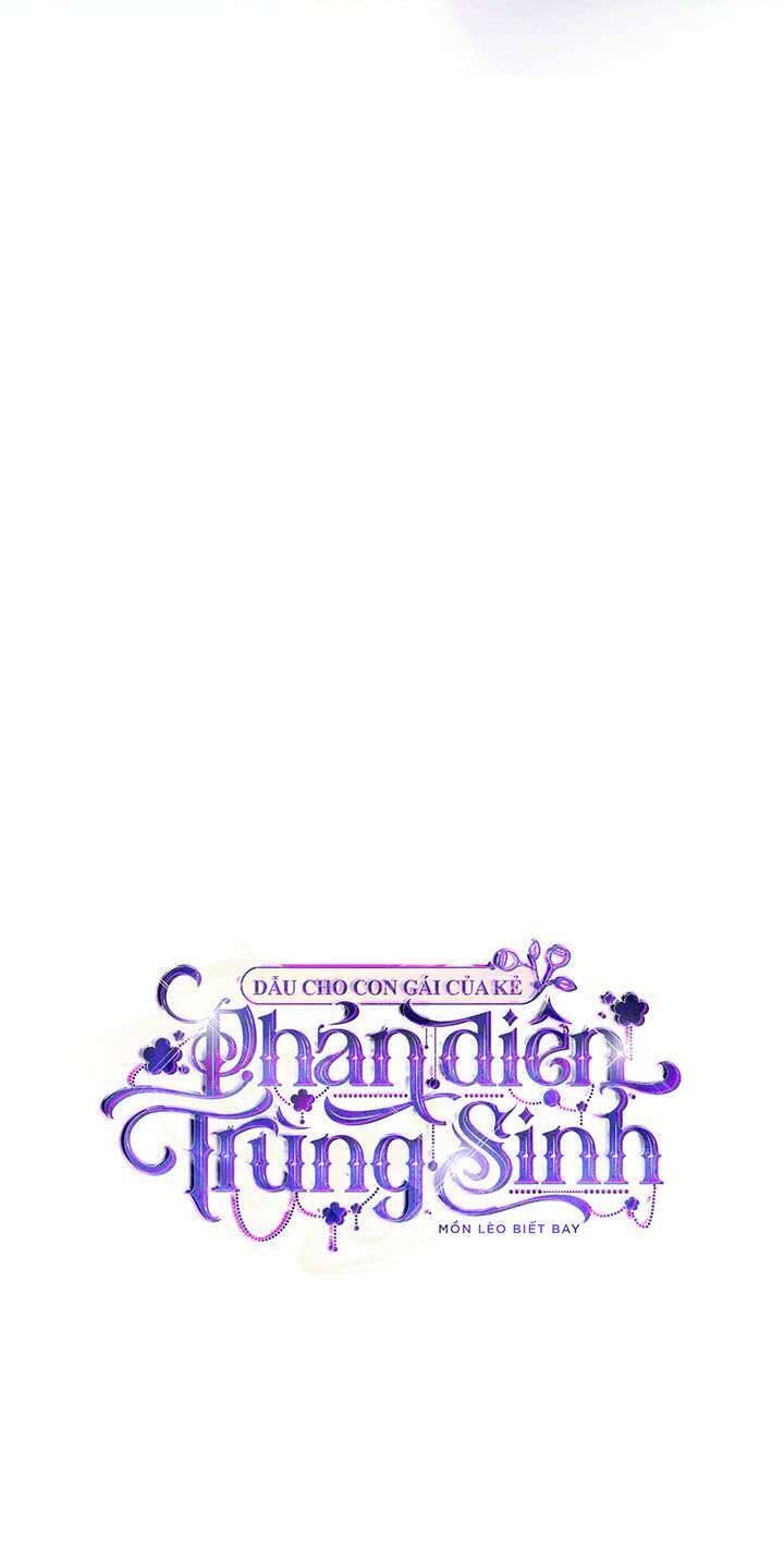 Dẫu Cho Con Gái Của Kẻ Phản Diện Trùng Sinh - Page 17