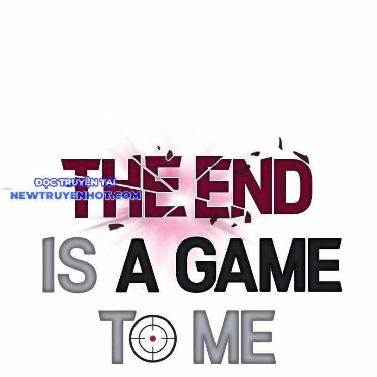 Tận Thế Cũng Chỉ Là Trò Chơi - Page 125