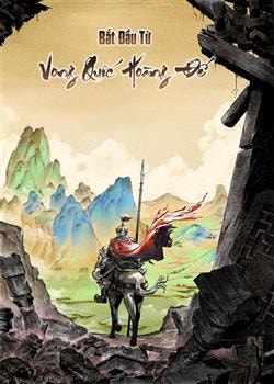 Bắt đầu Từ Làm Vong Quốc Hoàng đế