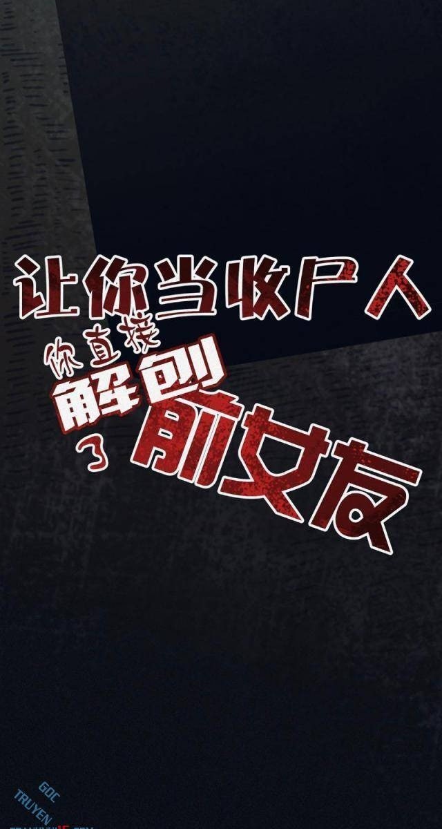 Làm Người Nhặt Xác, Tôi Khởi Đầu Là Giải Phẫu Bạn Gái Cũ! - Page 8