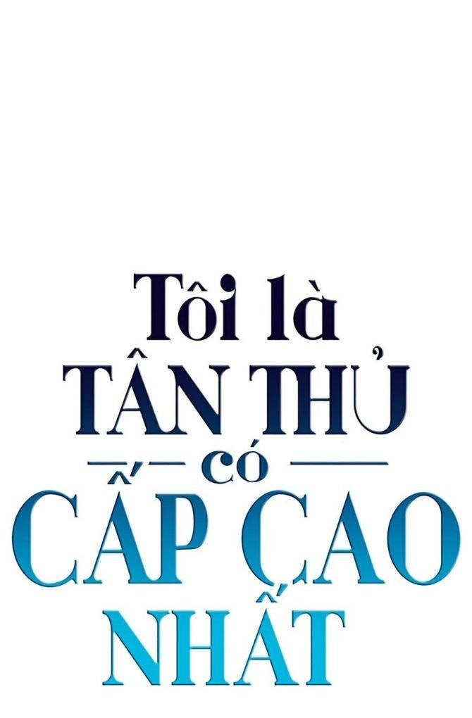 Tôi Là Tân Thủ Có Cấp Cao Nhất - Page 117