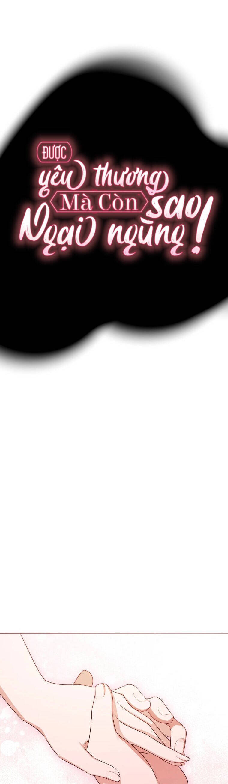 Được Yêu Thương Mà Còn Ngại Ngùng Sao! - Page 23
